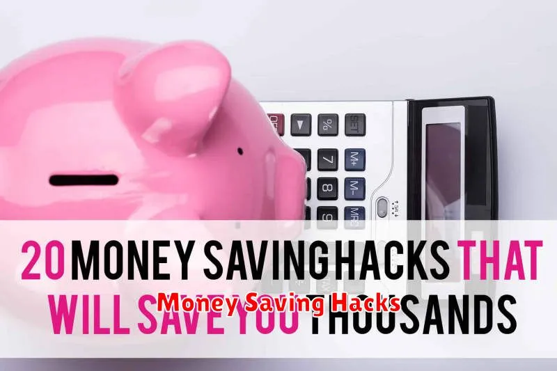 Money Saving Hacks