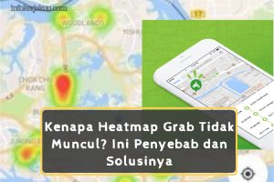 Heatmap Grab Tidak Muncul