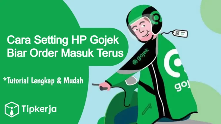 Cara Setting HP Gojek Biar Order Masuk Terus