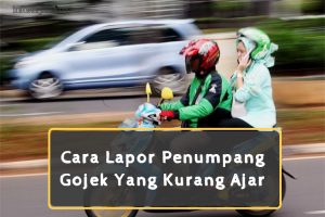 Cara Lapor Penumpang Gojek