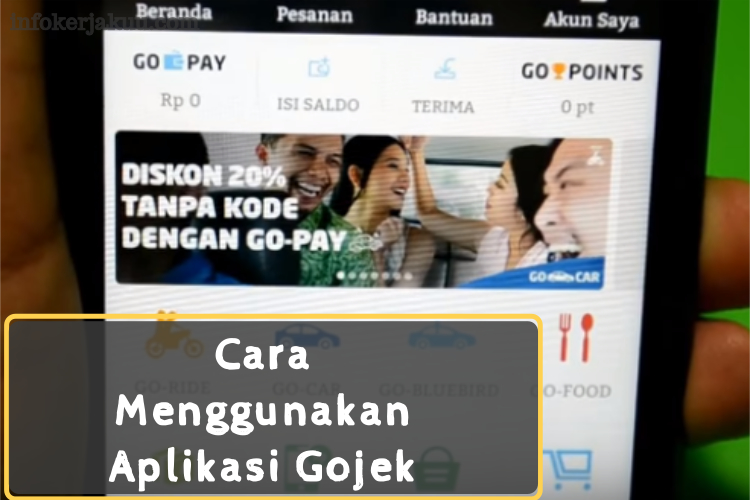 Panduan Cara Menggunakan Aplikasi Gojek Penumpang, Lengkap! - Tip Kerja