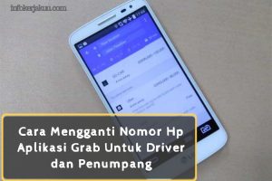 Cara Mengganti Nomor Hp di Aplikasi Grab