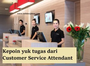 Tugas Dari Seorang Customer Service Attendant