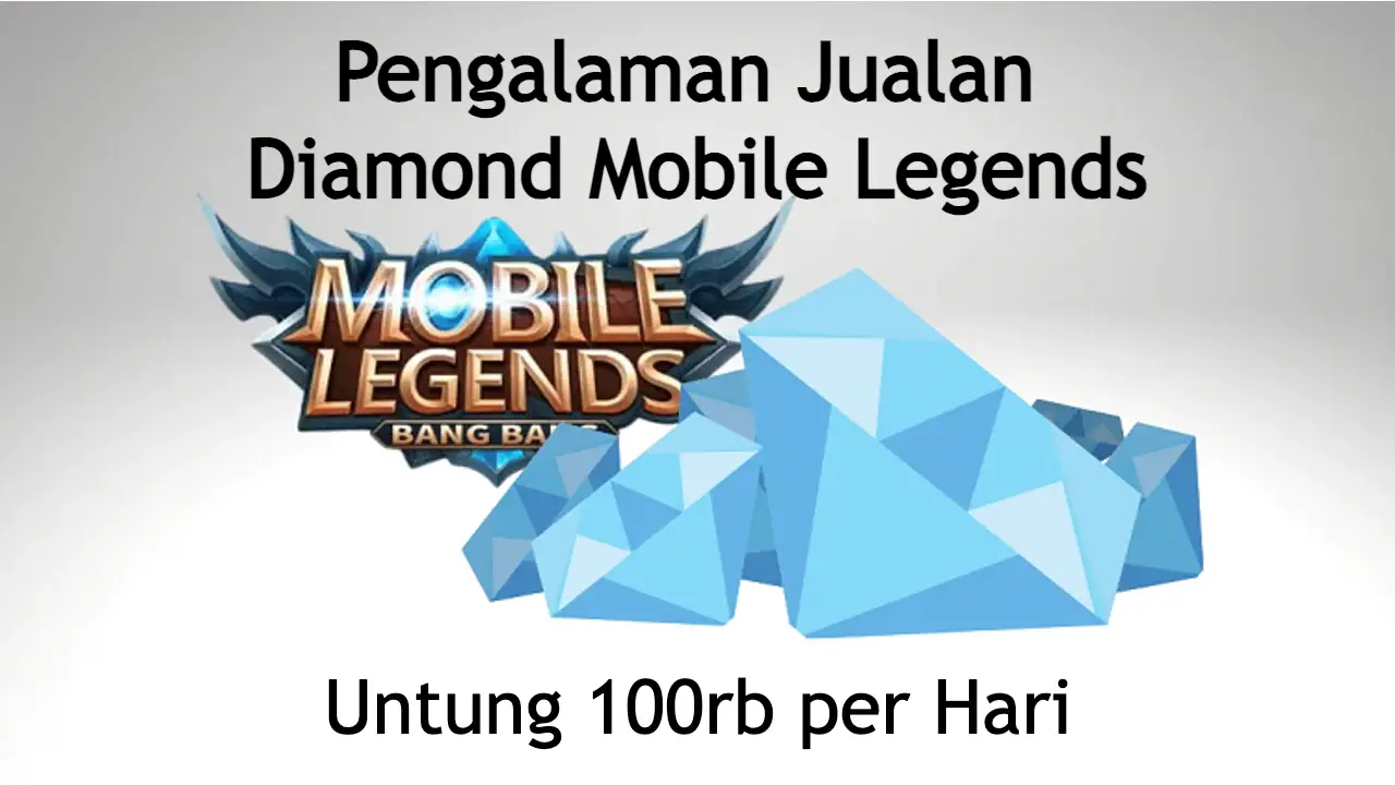 pengalaman jualan diamond mobile legends