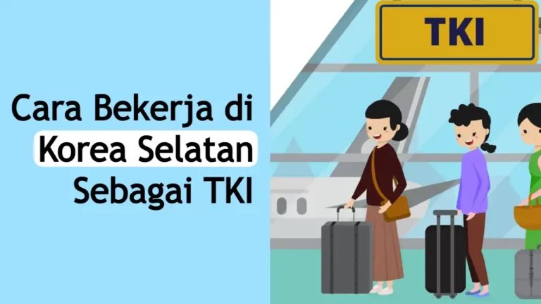 Cara Bekerja di Korea Selatan Sebagai TKI