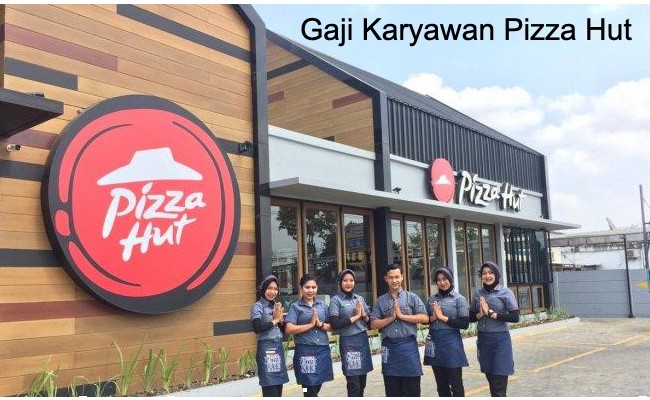 gaji karyawan pizza hut