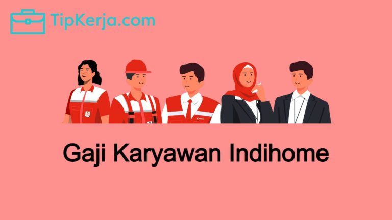 gaji karyawan indihome