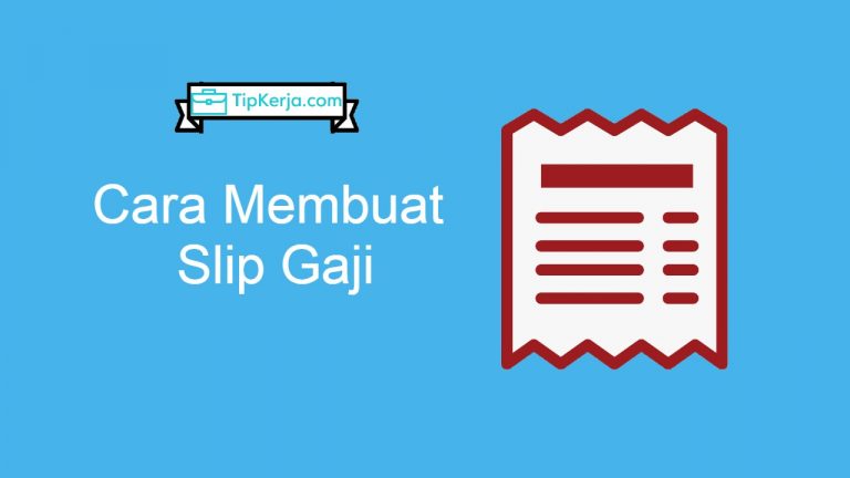 Cara Membuat Slip Gaji