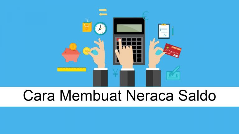 Cara Membuat Neraca Saldo