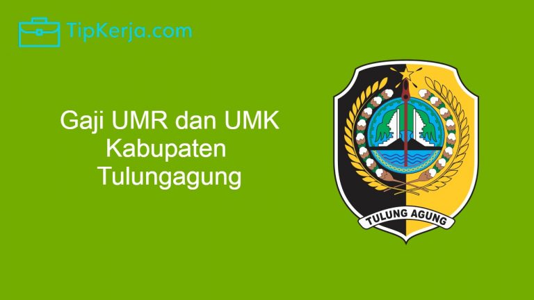 Gaji UMR Tulungagung