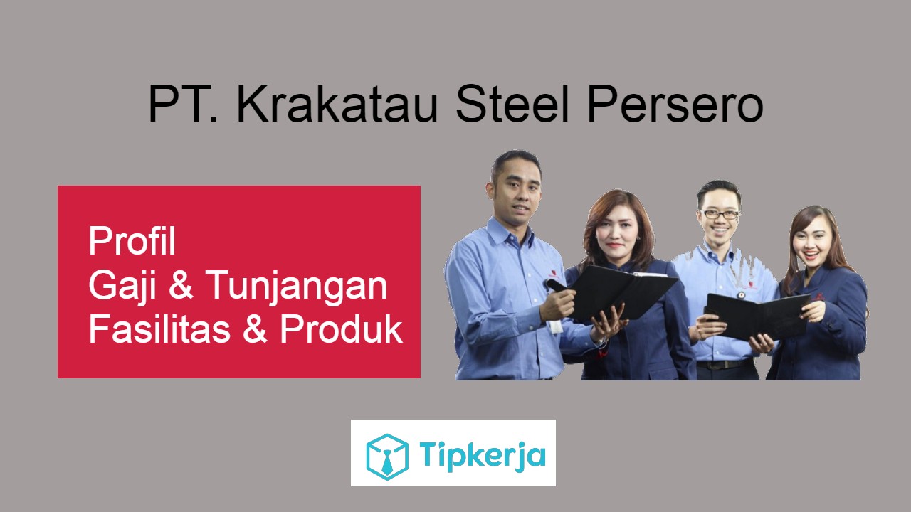 Gaji Karyawan Krakatau Steel