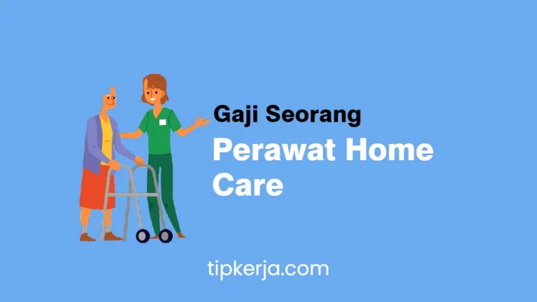 Gaji Perawat Home Care