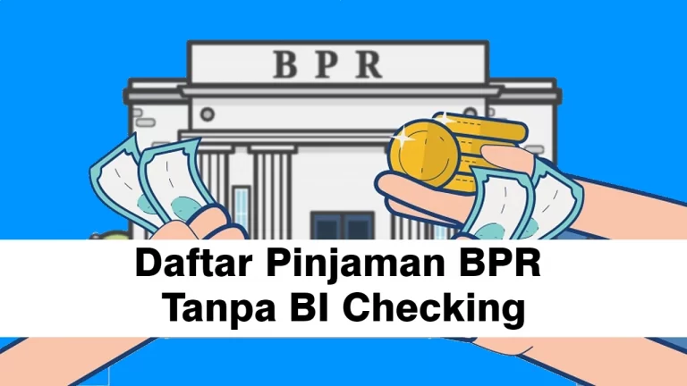 Pinjaman BPR Tanpa BI Checking