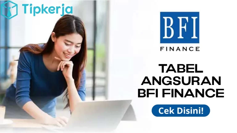 Tabel Angsuran BFI Finance