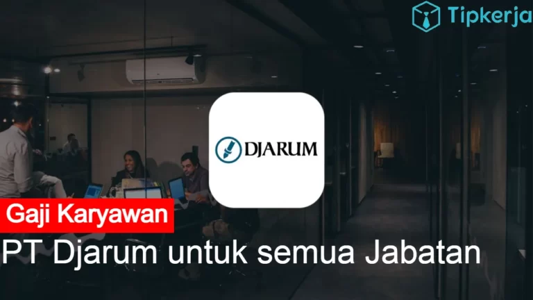 Gaji PT Djarum