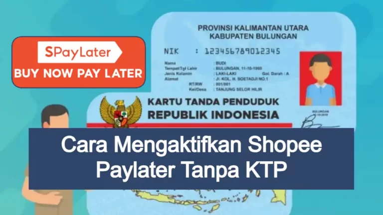 Cara Mengaktifkan Shopee Paylater Tanpa KTP