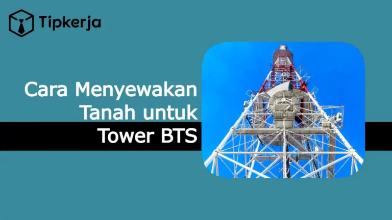 cara menyewakan tanah untuk tower BTS