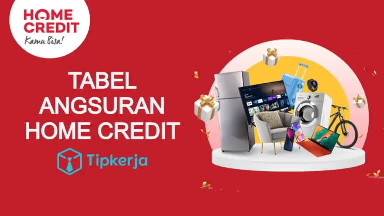 tabel angsuran home credit - tipkerja