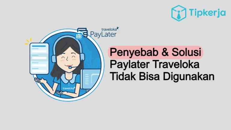 Paylater Traveloka Tidak Bisa Digunakan