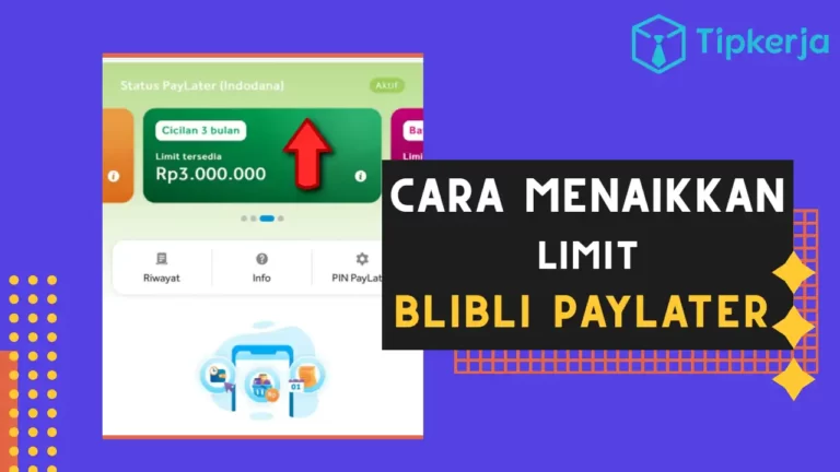 Cara Menaikkan Limit Blibli Paylater