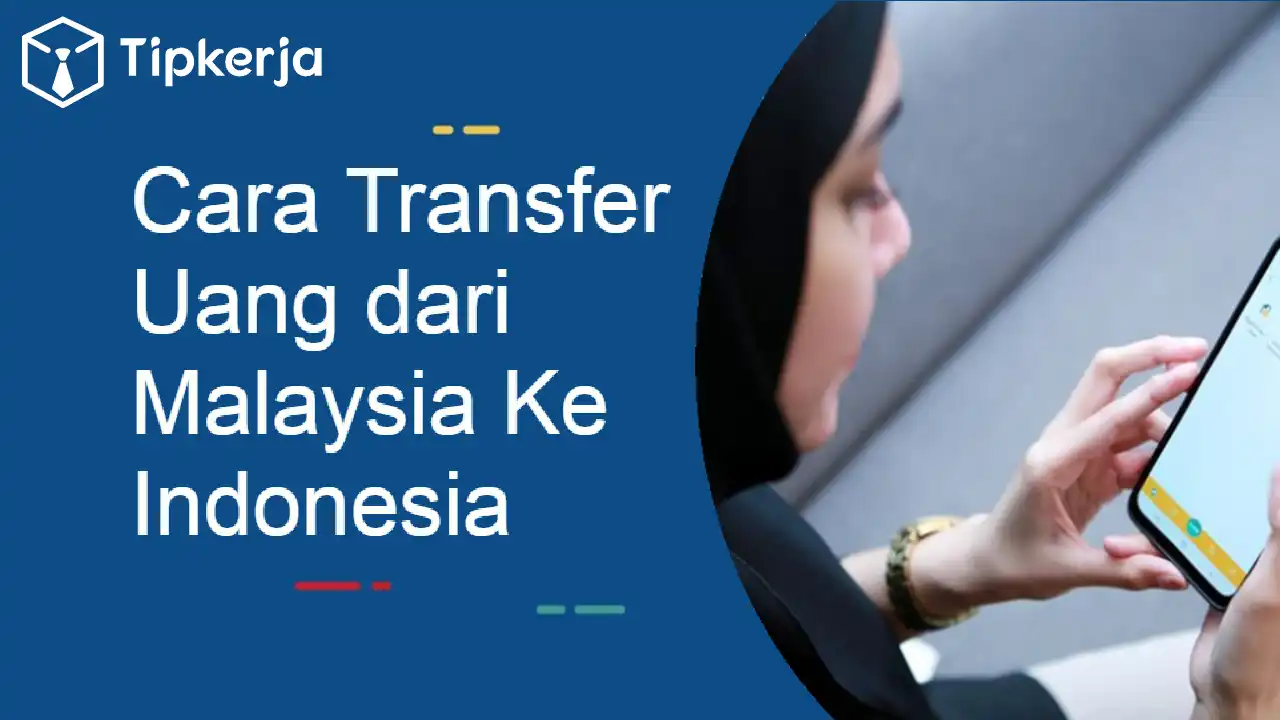 Cara Transfer Uang dari Malaysia Ke Indonesia