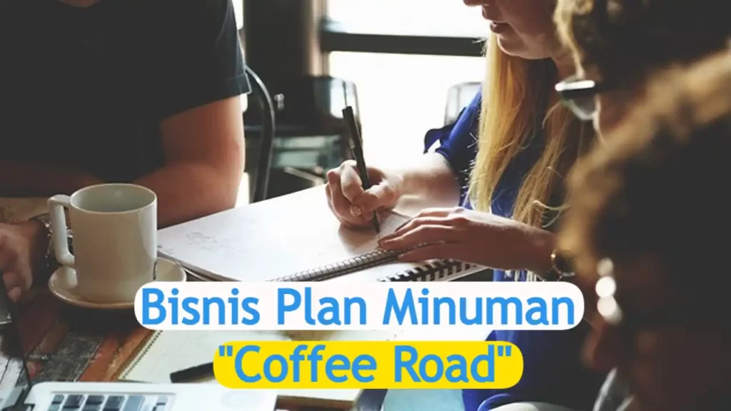 Contoh Bisnis Plan Minuman Sederhana Coffee Road PDF