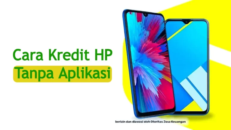 cara kredit HP tanpa aplikasi