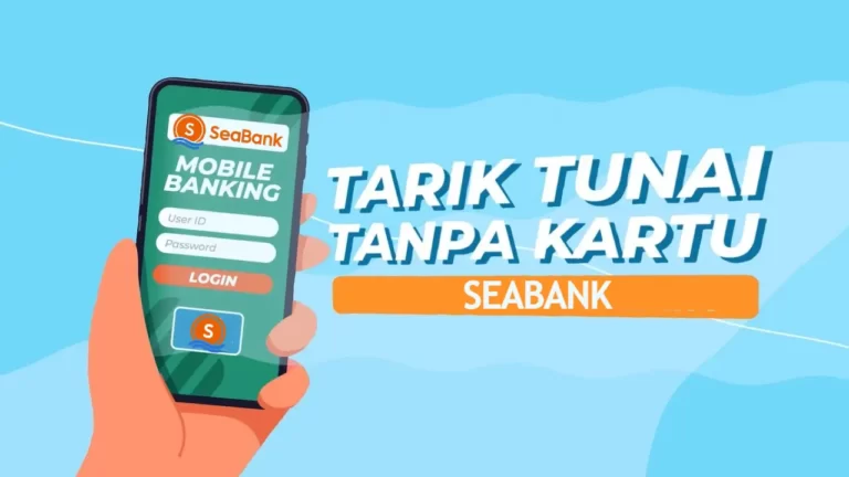 Cara Tarik Tunai Seabank Tanpa Kartu ATM