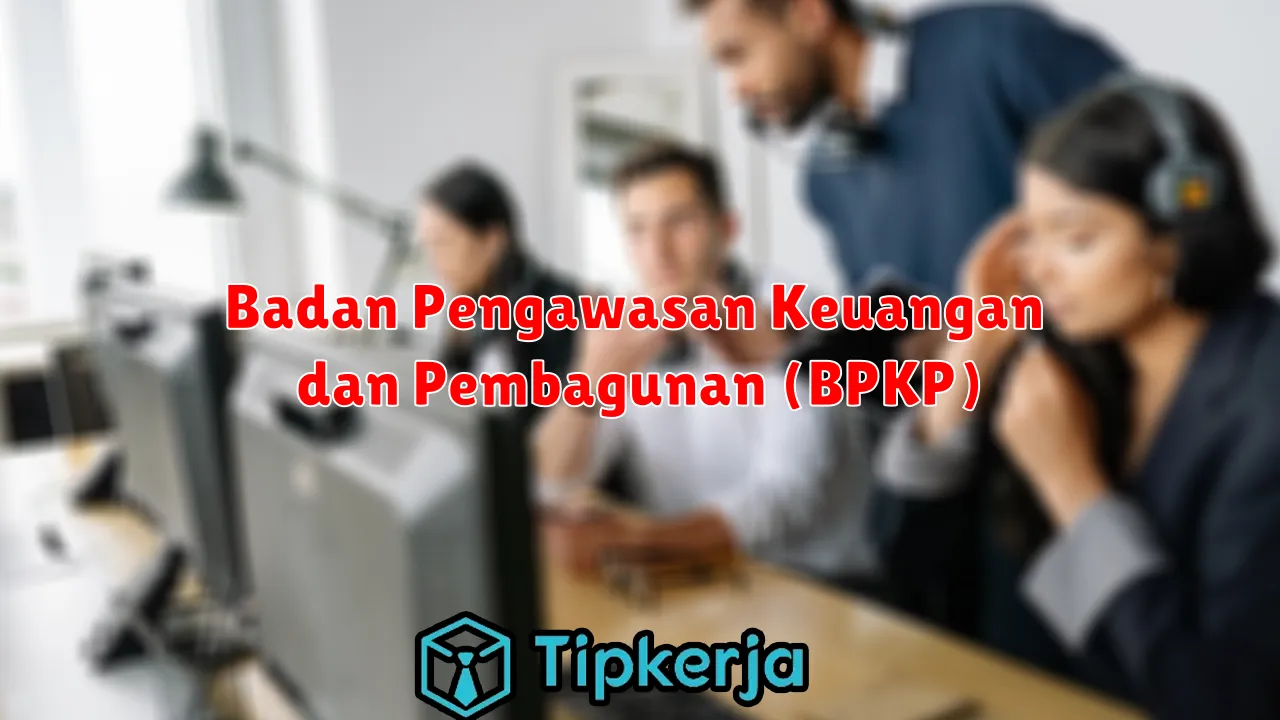 Badan Pengawasan Keuangan dan Pembagunan (BPKP)