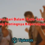 Bersinar dari Dalam: Kata-kata Bijak tentang Pentingnya Kepercayaan Diri