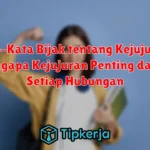 Kata-Kata Bijak tentang Kejujuran: Mengapa Kejujuran Penting dalam Setiap Hubungan