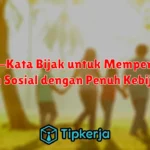 Kata-Kata Bijak untuk Mengatur Emosi dengan Bijaksana dan Tenang