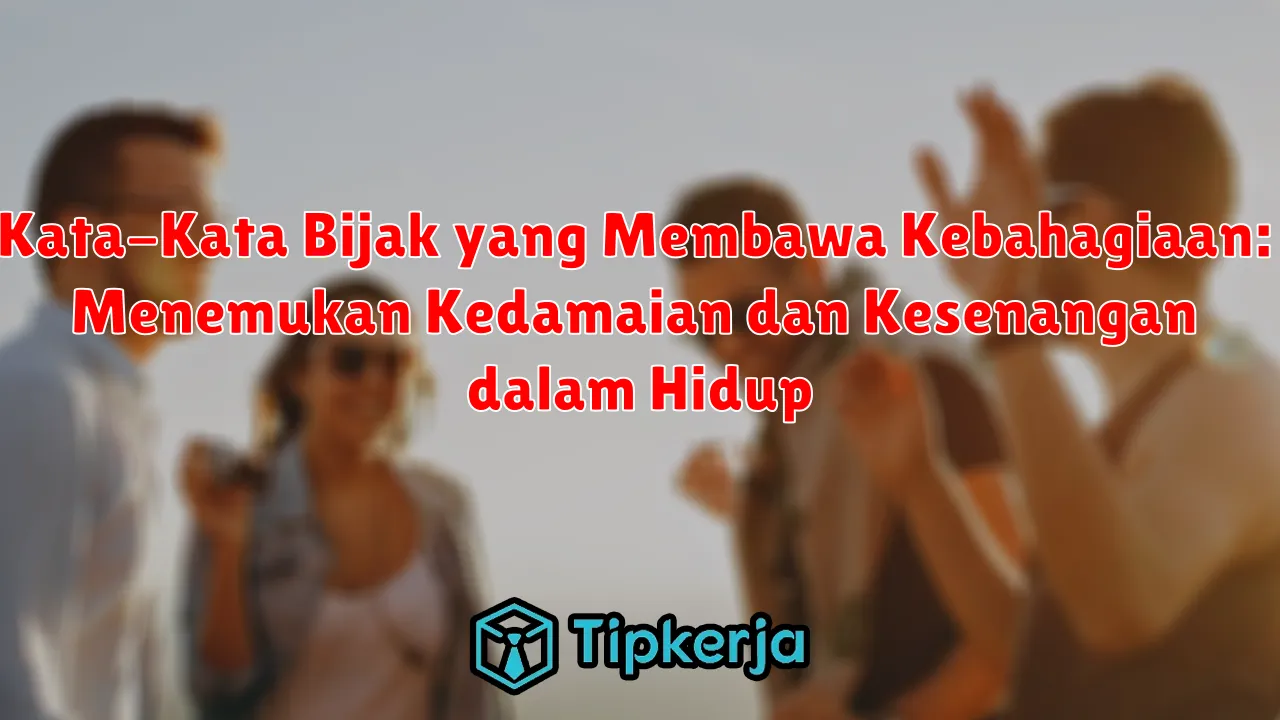 Kata-Kata Bijak yang Menginspirasi Kelembutan dan Kehangatan Cinta Kasih