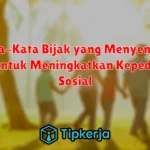 Kata-Kata Bijak yang Menyentuh Hati untuk Meningkatkan Kepedulian Sosial