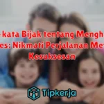 Kata-kata Bijak tentang Menghargai Proses: Nikmati Perjalanan Menuju Kesuksesan