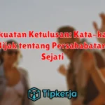 Kekuatan Ketulusan: Kata-kata Bijak tentang Persahabatan Sejati