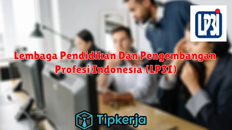 Lembaga Pendidikan Dan Pengembangan Profesi Indonesia (LP3I)