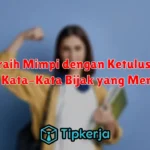 Meraih Mimpi dengan Ketulusan: Kumpulan Kata-Kata Bijak yang Menginspirasi