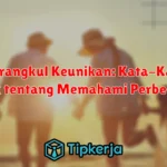 Merangkul Keunikan: Kata-Kata Bijak tentang Memahami Perbedaan