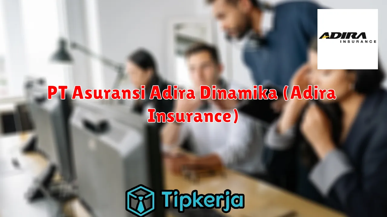 PT Asuransi Adira Dinamika (Adira Insurance)