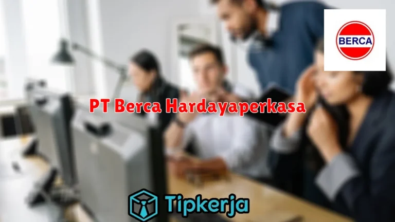 PT Berca Hardayaperkasa